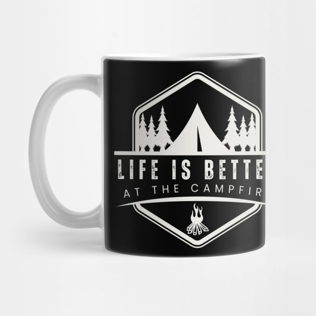 Life Is Better At The Campfire Funny Camper Camping Shirt. Gift by K.C Designs